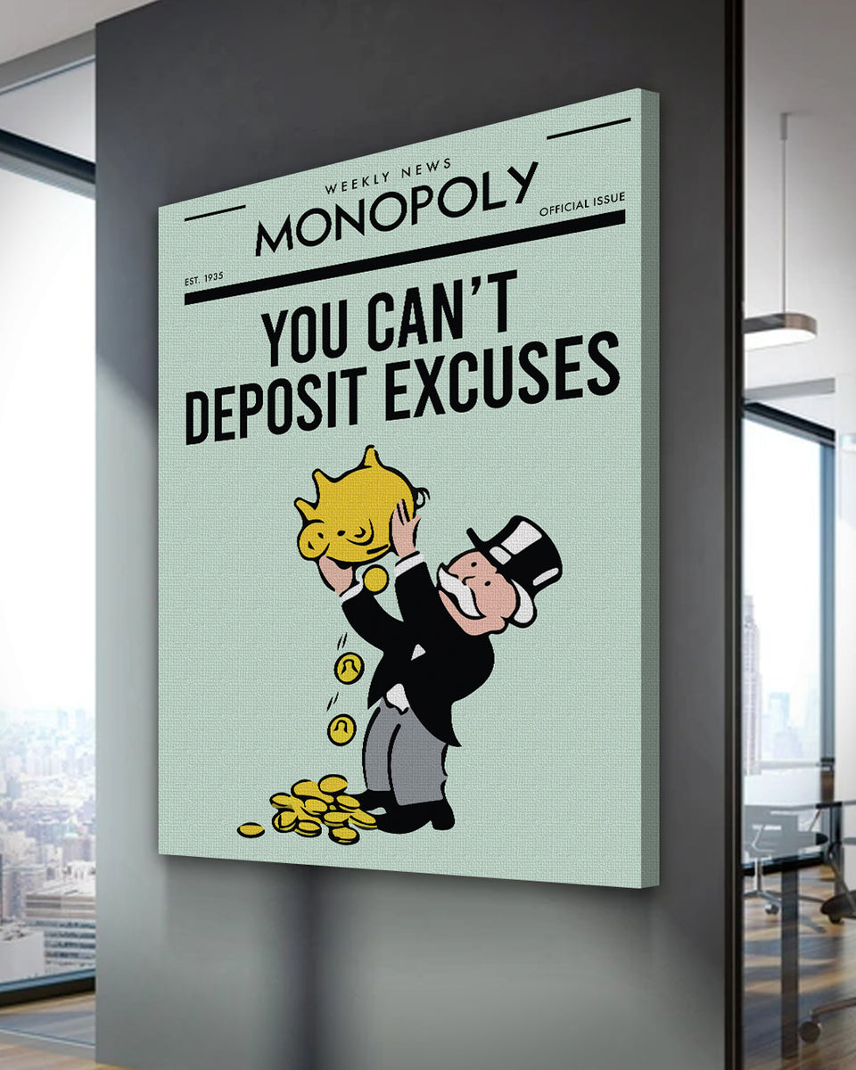 You Can't Deposit Excuses Canvas Monopoly Canvas AlphaWallArtCo